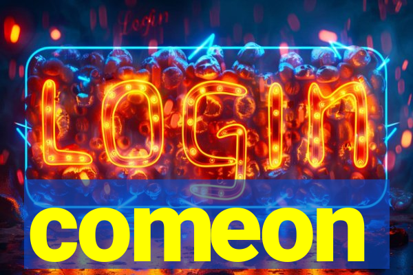 comeon