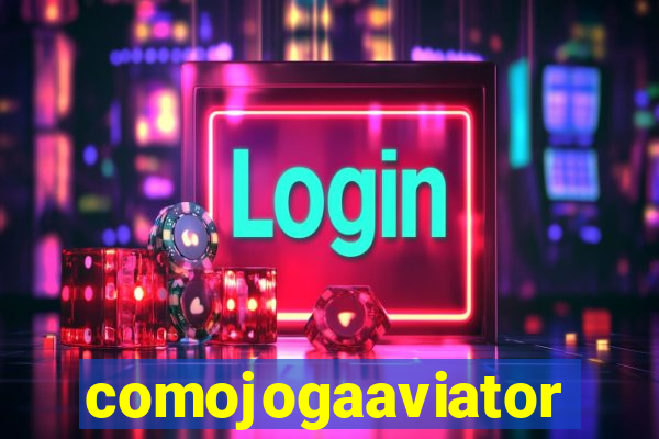 comojogaaviator