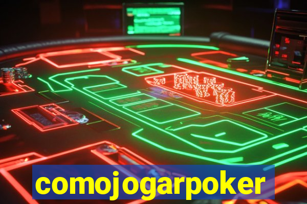 comojogarpoker