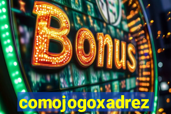 comojogoxadrez