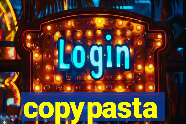 copypasta