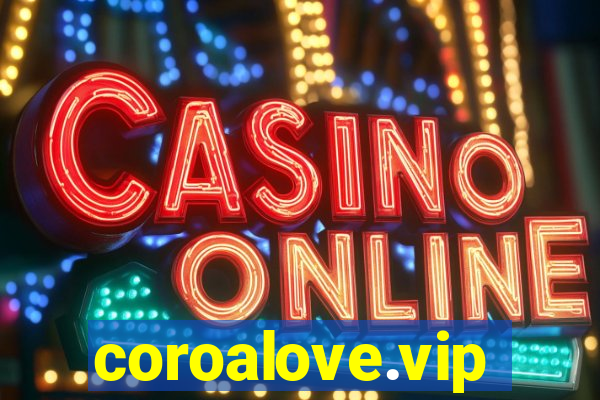 coroalove.vip