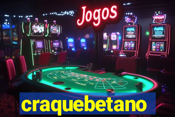 craquebetano