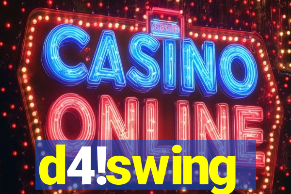 d4!swing