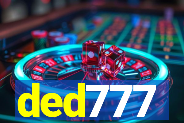 ded777