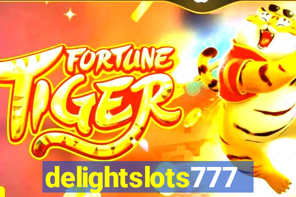 delightslots777
