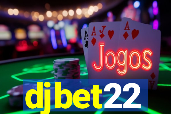 djbet22