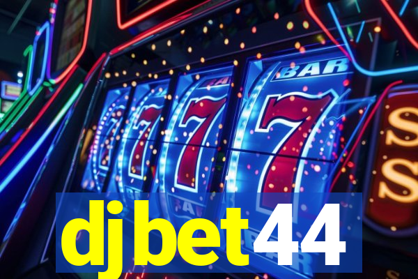 djbet44