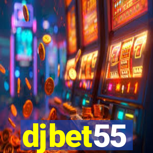 djbet55
