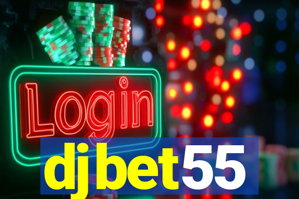 djbet55