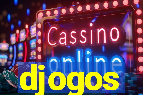 djogos