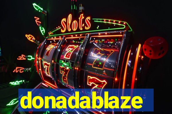 donadablaze