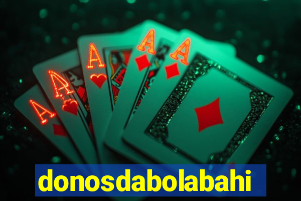 donosdabolabahia