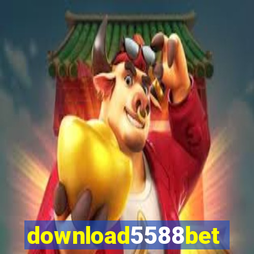 download5588bet