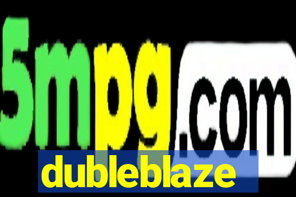 dubleblaze