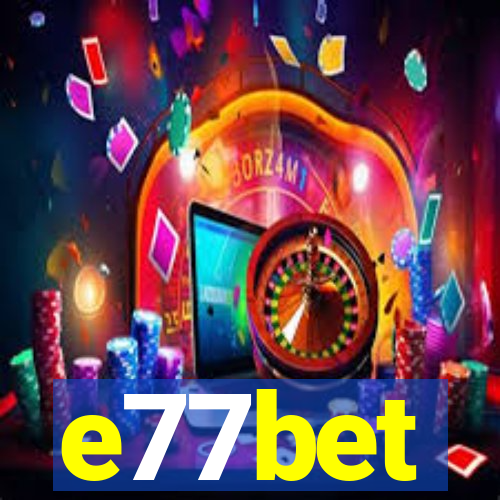 e77bet
