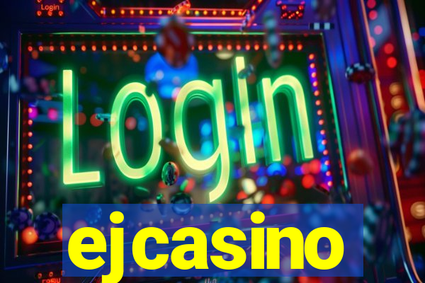 ejcasino
