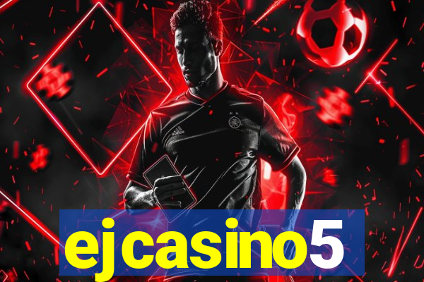ejcasino5