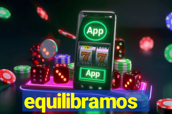 equilibramos