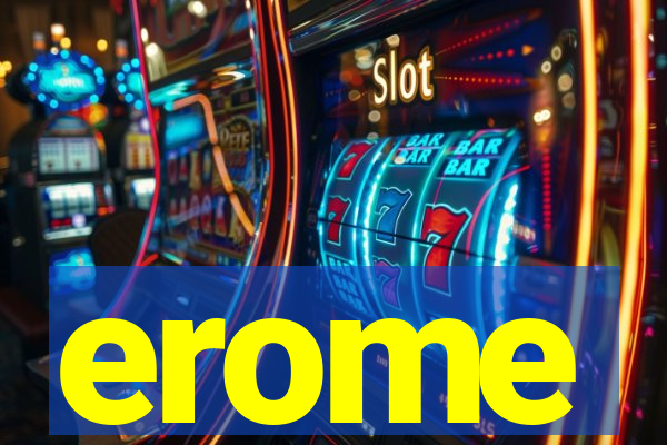 erome