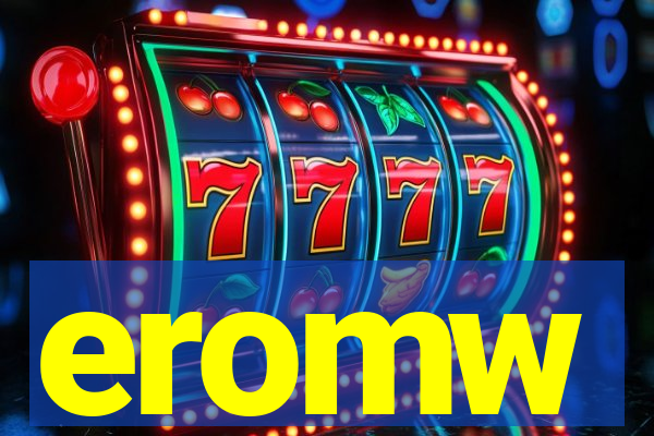 eromw