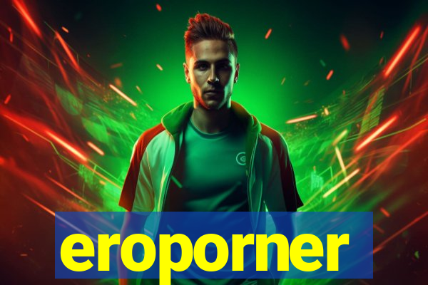 eroporner