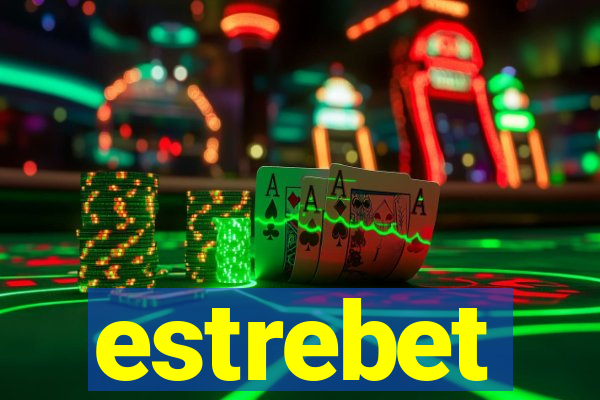 estrebet