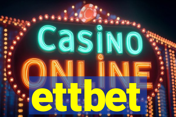 ettbet