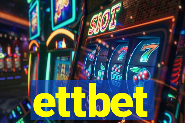 ettbet