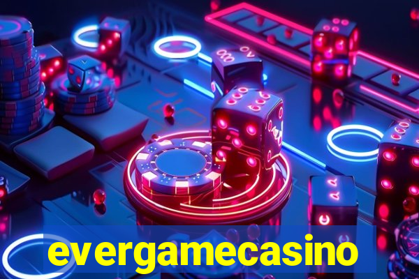 evergamecasino