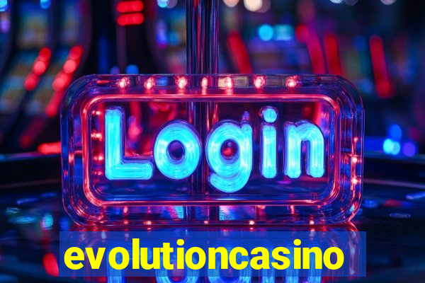 evolutioncasino
