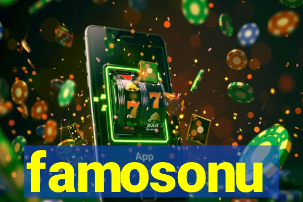 famosonu