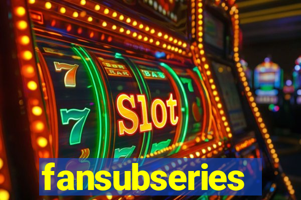 fansubseries