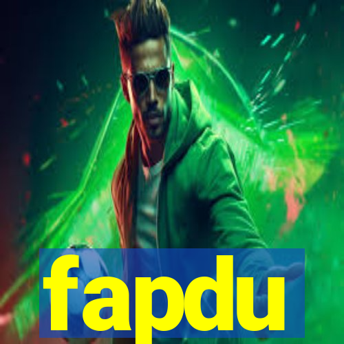 fapdu