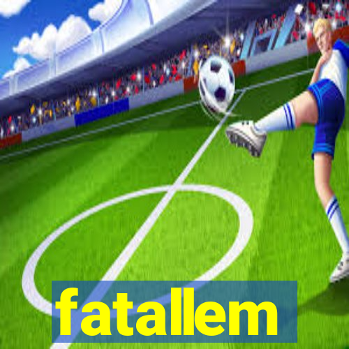 fatallem