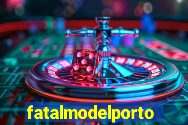 fatalmodelportoseguro