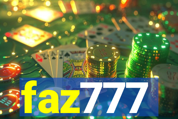 faz777