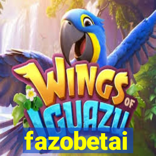 fazobetai
