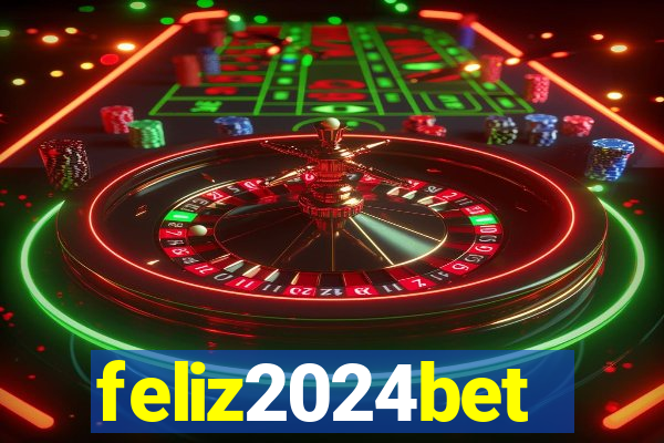 feliz2024bet