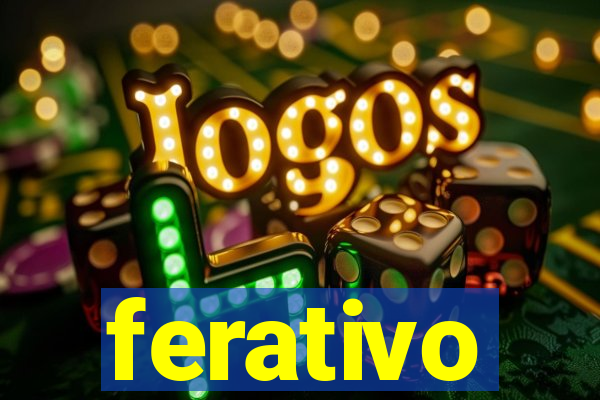 ferativo