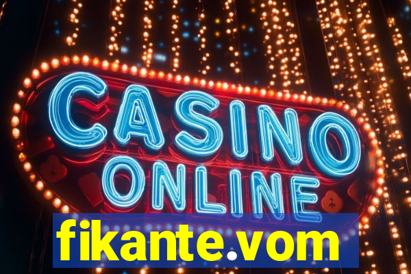 fikante.vom