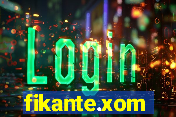 fikante.xom