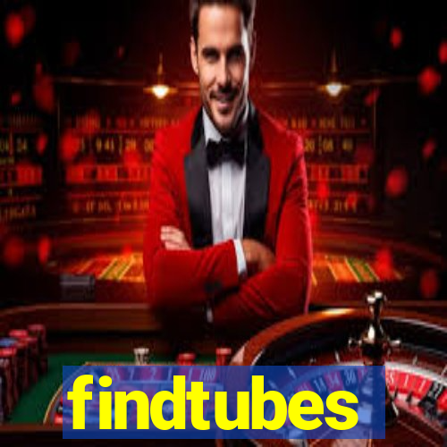 findtubes