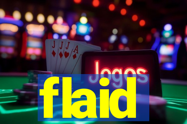 flaid