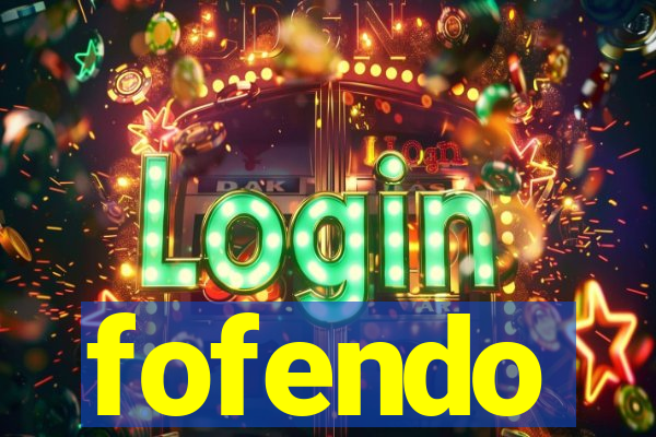 fofendo
