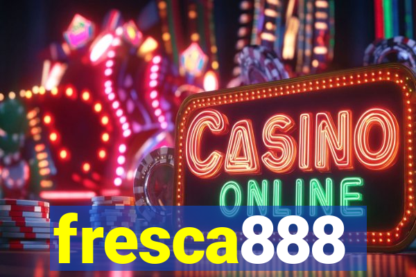 fresca888