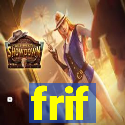 frif