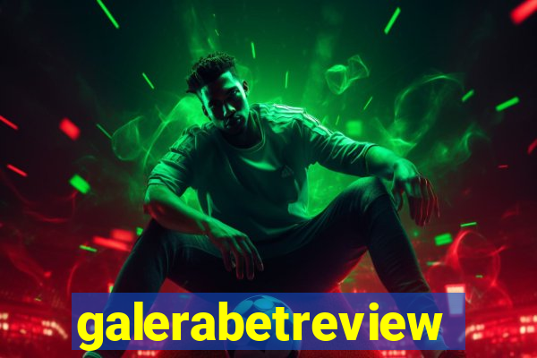 galerabetreview