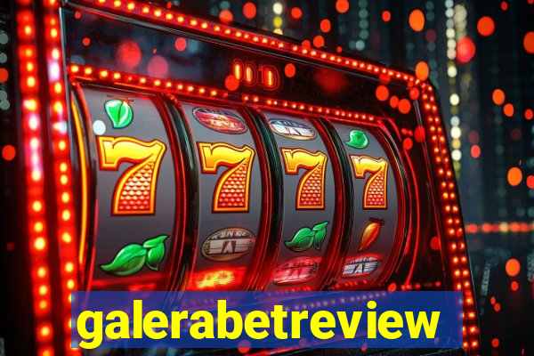 galerabetreview