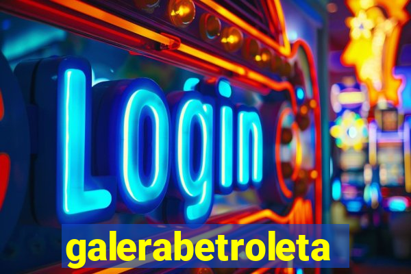galerabetroleta
